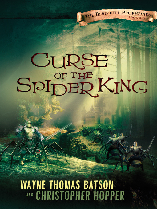 Title details for Curse of the Spider King by Wayne Thomas Batson - Available